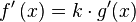 f'left(xright) = k cdot g'(x)