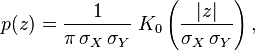 p(z) = frac{1}{pi,sigma_X,sigma_Y} ; K_0left(frac{|z|}{sigma_X,sigma_Y}right),