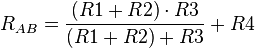 R_{AB}={(R1+R2) cdot R3 over (R1+R2)+R3} + R4