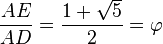 frac{AE}{AD} = frac{1 + sqrt{5}}{2}= varphi