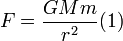 F=frac{GMm}{r^2}(1)