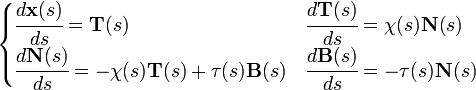 begin{cases} cfrac{dmathbf{x}(s)}{ds} = mathbf{T}(s) & cfrac{dmathbf{T}(s)}{ds}=chi(s) mathbf{N}(s)  cfrac{dmathbf{N}(s)}{ds}=-chi(s) mathbf{T}(s)+tau(s) mathbf{B}(s) & cfrac{dmathbf{B}(s)}{ds}=-tau(s) mathbf{N}(s) end{cases} 