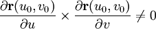 frac{partial mathbf{r}(u_0,v_0)}{partial u} times frac{partial mathbf{r}(u_0,v_0)}{partial v} neq 0