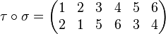  tau circ sigma =  begin{pmatrix}   1 & 2 & 3 & 4 & 5 & 6    2 & 1 & 5 & 6 & 3 & 4   end{pmatrix} 