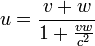u=frac{v+w}{1+frac{vw}{c^2}} !