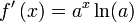 f'left(xright) = a^x ln(a)