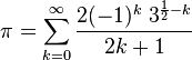  pi = sum_{k=0}^infty frac{2(-1)^k; 3^{frac{1}{2} - k}}{2k+1}