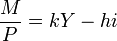 frac{M}{P}=kY-hi