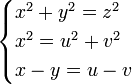 begin{cases} x^2 + y^2 = z^2  x^2 = u^2 + v^2  x-y=u-v end{cases}